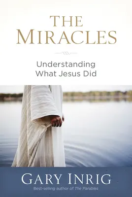 Zázraky: Pochopenie toho, čo Ježiš urobil - The Miracles: Understanding What Jesus Did