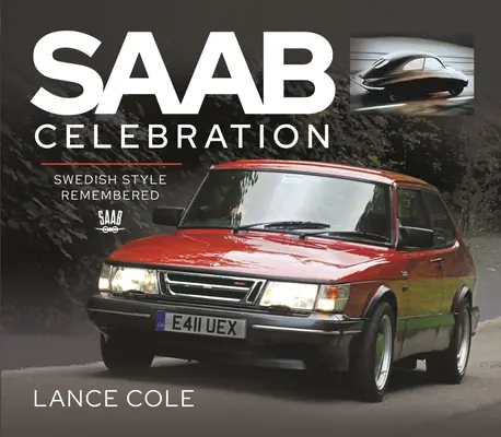 SAAB Celebration: Spomienka na švédsky štýl - SAAB Celebration: Swedish Style Remembered