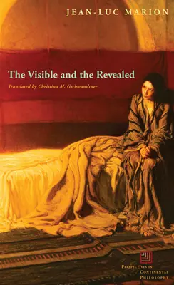 Viditeľné a zjavené - The Visible and the Revealed