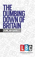Ohlupovanie Británie - Dumbing Down of Britain