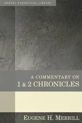 Komentár k 1. a 2. knihe kroník - A Commentary on 1 & 2 Chronicles