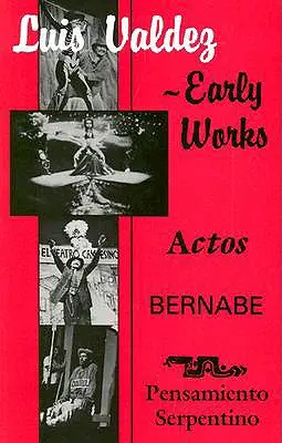 Rané diela: Actos, Bernabe & Pensamiento Serpentino - Early Works: Actos, Bernabe & Pensamiento Serpentino