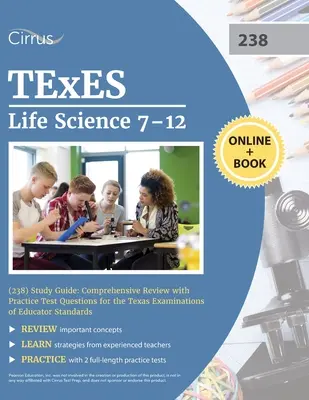 TExES Life Science 7-12 (238) Študijná príručka: Ucelený prehľad s praktickými testovými otázkami pre texaské skúšky pedagogických štandardov (Texas Examinations of Educator Standards) - TExES Life Science 7-12 (238) Study Guide: Comprehensive Review with Practice Test Questions for the Texas Examinations of Educator Standards