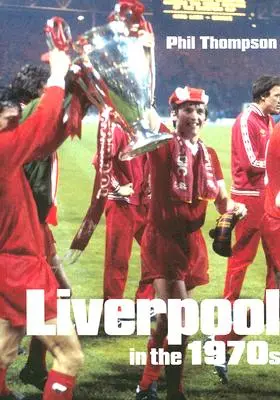 Liverpool v 70. rokoch 20. storočia - Liverpool in the 1970s