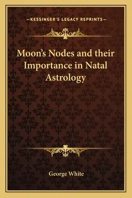 Mesačné uzly a ich význam v natálnej astrológii - Moon's Nodes and Their Importance in Natal Astrology