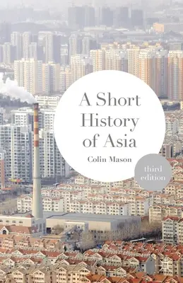 Krátke dejiny Ázie - A Short History of Asia