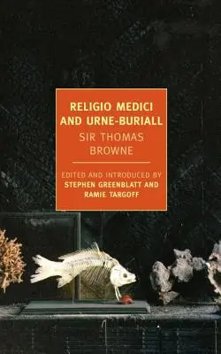 Religio Medici a Hydiotaphia, alebo Urne-Buriall - Religio Medici and Hydiotaphia, or Urne-Buriall
