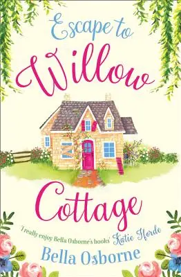 Útek do Willow Cottage - Escape to Willow Cottage