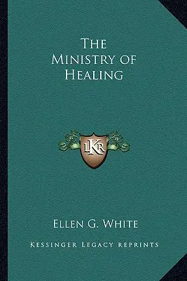 Služba uzdravovania - The Ministry of Healing