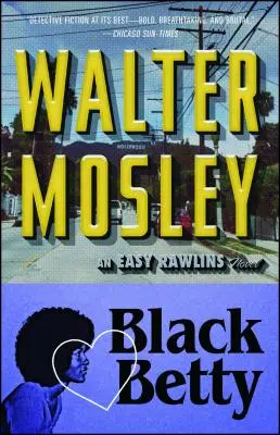 Black Betty, 4: An Easy Rawlins Novel