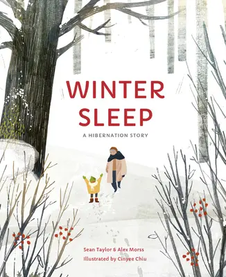 Zimný spánok: Príbeh o hibernácii - Winter Sleep: A Hibernation Story