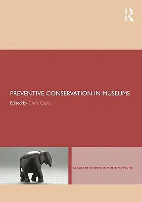 Preventívna konzervácia v múzeách - Preventive Conservation in Museums