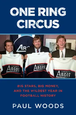 Rok rakety: John Candy, Wayne Gretzky, podvodný magnát a najbláznivejšia sezóna v histórii futbalu - Year of the Rocket: John Candy, Wayne Gretzky, a Crooked Tycoon, and the Craziest Season in Football History