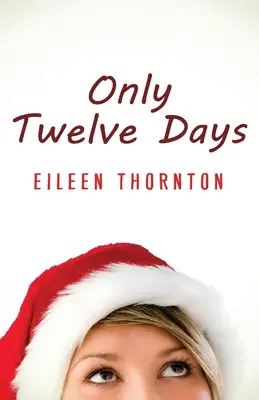 Len dvanásť dní - Only Twelve Days