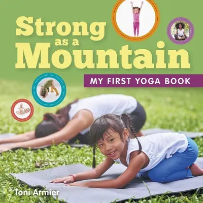 Silný ako hora (Moja prvá kniha o joge) - Strong as a Mountain (My First Yoga Book)