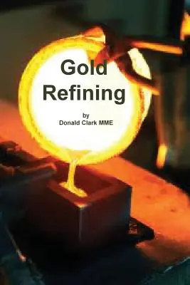 Rafinácia zlata - Gold Refining