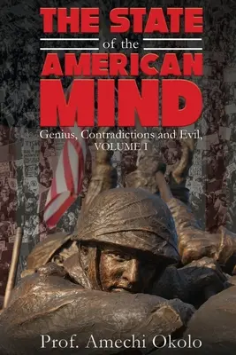 Stav americkej mysle: Stupor a patetická poslušnosť I. diel - The State of the American Mind: Stupor and Pathetic Docility Volume I