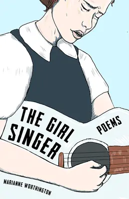 The Girl Singer: Básne - The Girl Singer: Poems