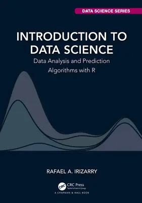 Úvod do dátovej vedy: Analýza údajov a predikčné algoritmy s R - Introduction to Data Science: Data Analysis and Prediction Algorithms with R