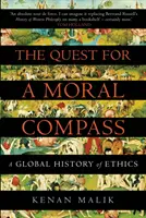 Hľadanie morálneho kompasu - Globálne dejiny etiky (Malik Kenan (Autor)) - Quest for a Moral Compass - A Global History of Ethics (Malik Kenan (Author))