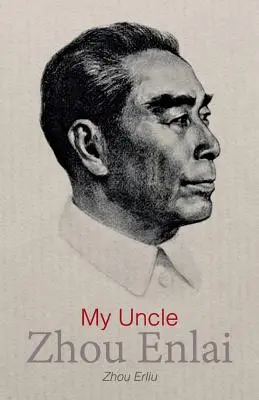 Môj strýko Zhou Enlai - My Uncle Zhou Enlai