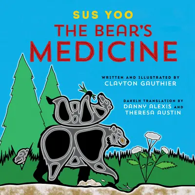 Sus Yoo/Medvedia medicína - Sus Yoo/The Bear's Medicine