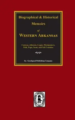 Dejiny západného Arkansasu. - History of Western Arkansas.
