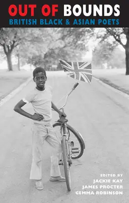 Mimo hraníc: Britskí čierni a ázijskí básnici - Out of Bounds: British Black & Asian Poets