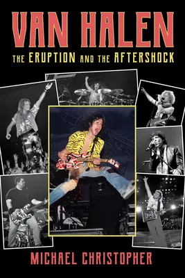 Van Halen: Vydarený album: Erupcia a následný otras - Van Halen: The Eruption and the Aftershock