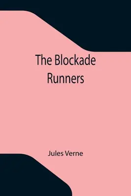 Blokádnici - The Blockade Runners