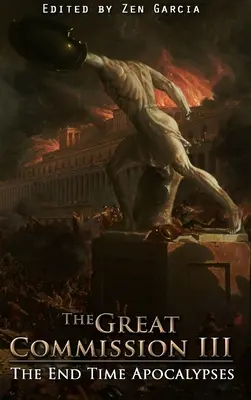 Veľké poverenie III: Apokalypsy konca sveta - Great Commission III: The End Time Apocalypses