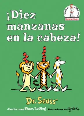 Diez Manzanas En La Cabeza! (Desať jabĺk hore na vrchu! Španielske vydanie) - Diez Manzanas En La Cabeza! (Ten Apples Up on Top! Spanish Edition)