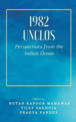 1982 Unclos: Perspektívy z Indického oceánu - 1982 Unclos: Perspectives from the Indian Ocean