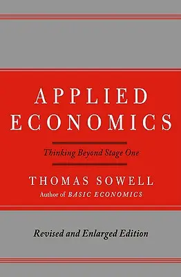 Aplikovaná ekonómia: Myslenie za hranicami prvej fázy - Applied Economics: Thinking Beyond Stage One