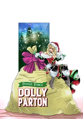 Ženská sila: Dolly Parton - bonusové prázdninové vydanie - Female Force: Dolly Parton - Bonus Holiday Edition