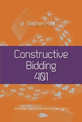 Konštruktívna ponuka 401 - Constructive Bidding 401
