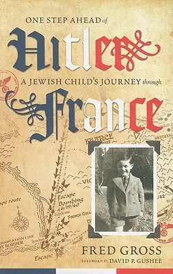 O krok pred Hitlerom: Cesta židovského dieťaťa po Francúzsku - One Step Ahead of Hitler: A Jewish Child's Journey through France