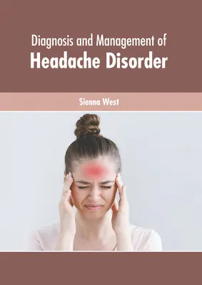 Diagnostika a liečba bolesti hlavy - Diagnosis and Management of Headache Disorder