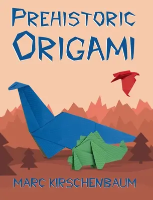 Prehistorické origami - Prehistoric Origami