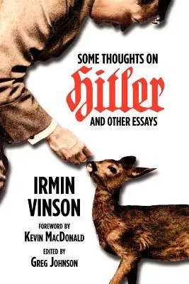 Niekoľko myšlienok o Hitlerovi a iné eseje - Some Thoughts on Hitler and Other Essays