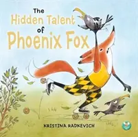 Skrytý talent Phoenixa Foxa - Hidden Talent of Phoenix Fox