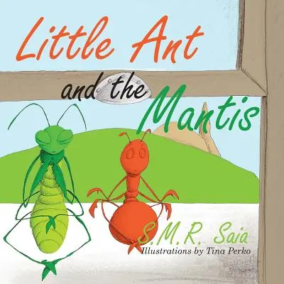 Mravček a kudlanka: Spočítaj si svoje požehnania - Little Ant and the Mantis: Count Your Blessings