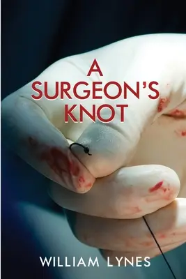 Chirurgický uzol - A Surgeon's Knot