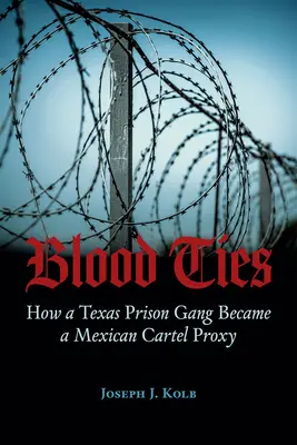 Pokrvné putá: Ako sa texaský väzenský gang stal zástupcom mexického kartelu - Blood Ties: How a Texas Prison Gang Became a Mexican Cartel Proxy