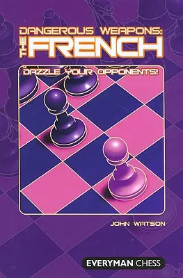 Nebezpečné zbrane: Francúzska: Oslňte svojich protivníkov - Dangerous Weapons: The French: Dazzle Your Opponents