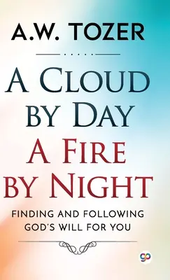 Oblak vo dne, oheň v noci - A Cloud by Day, a Fire by Night