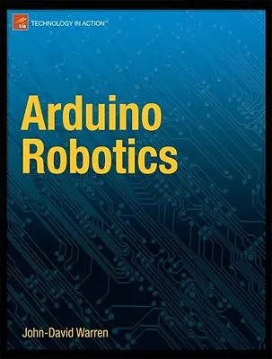 Robotika Arduino - Arduino Robotics