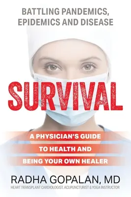 Prežitie: Príručka lekára o zdraví a vlastnej liečbe - Survival: A Physician's Guide to Health and Being Your Own Healer