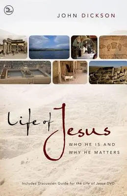 Ježišov život: Kto je a prečo na ňom záleží - Life of Jesus: Who He Is and Why He Matters