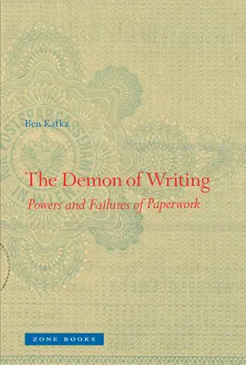Démon písania: Sily a zlyhania papierovania - The Demon of Writing: Powers and Failures of Paperwork